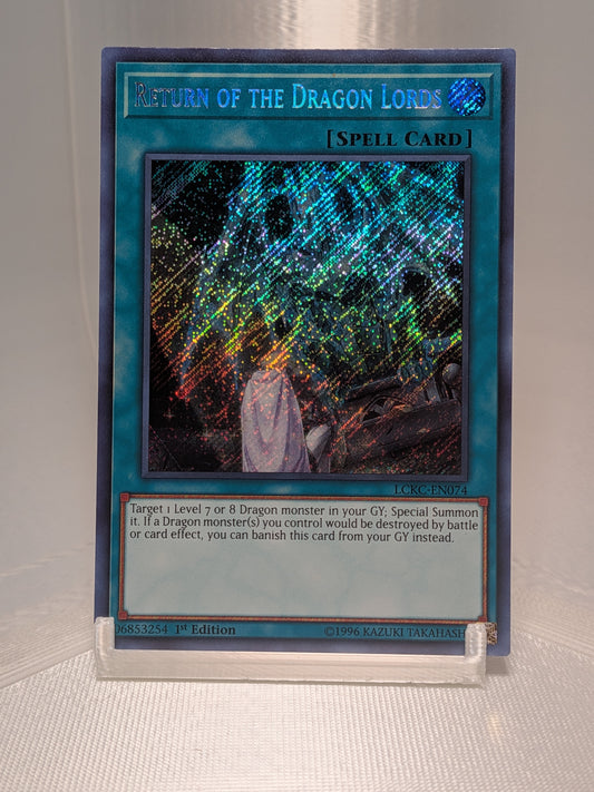 Return of the Dragon Lords - LCKC-EN074 - Secret Rare